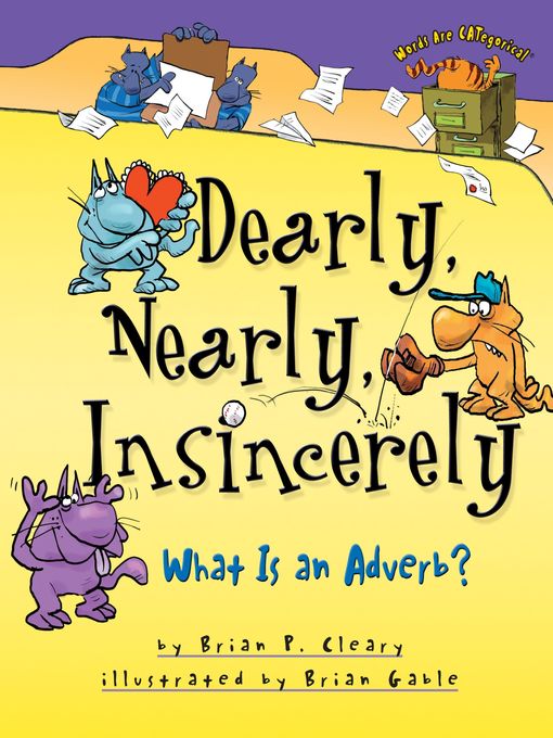 Title details for Dearly, Nearly, Insincerely by Brian P. Cleary - Available
